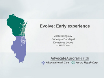 Evolve : Early Experience (Symposium)